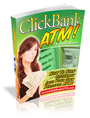 Product picture ClickBank ATM, Your Personal Cash Machine!